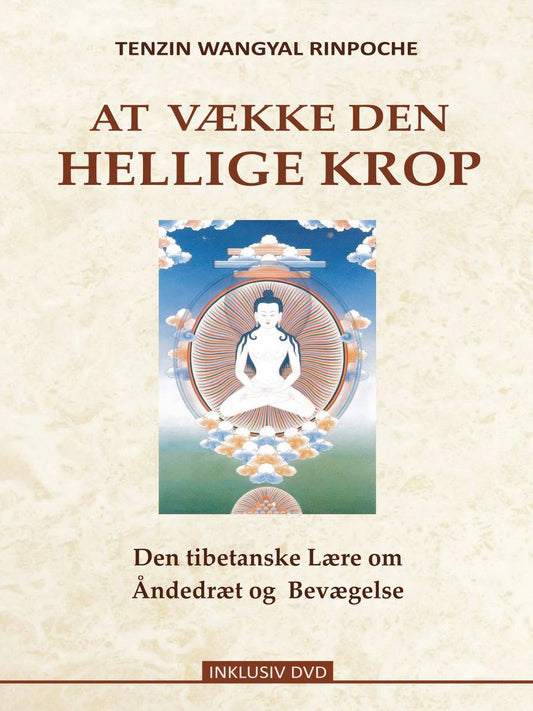 At vække den hellige krop