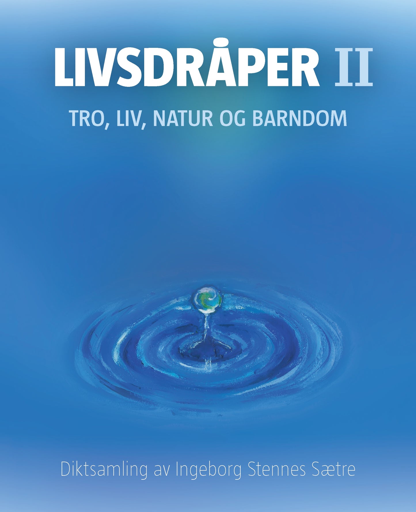 Livsdråper II
