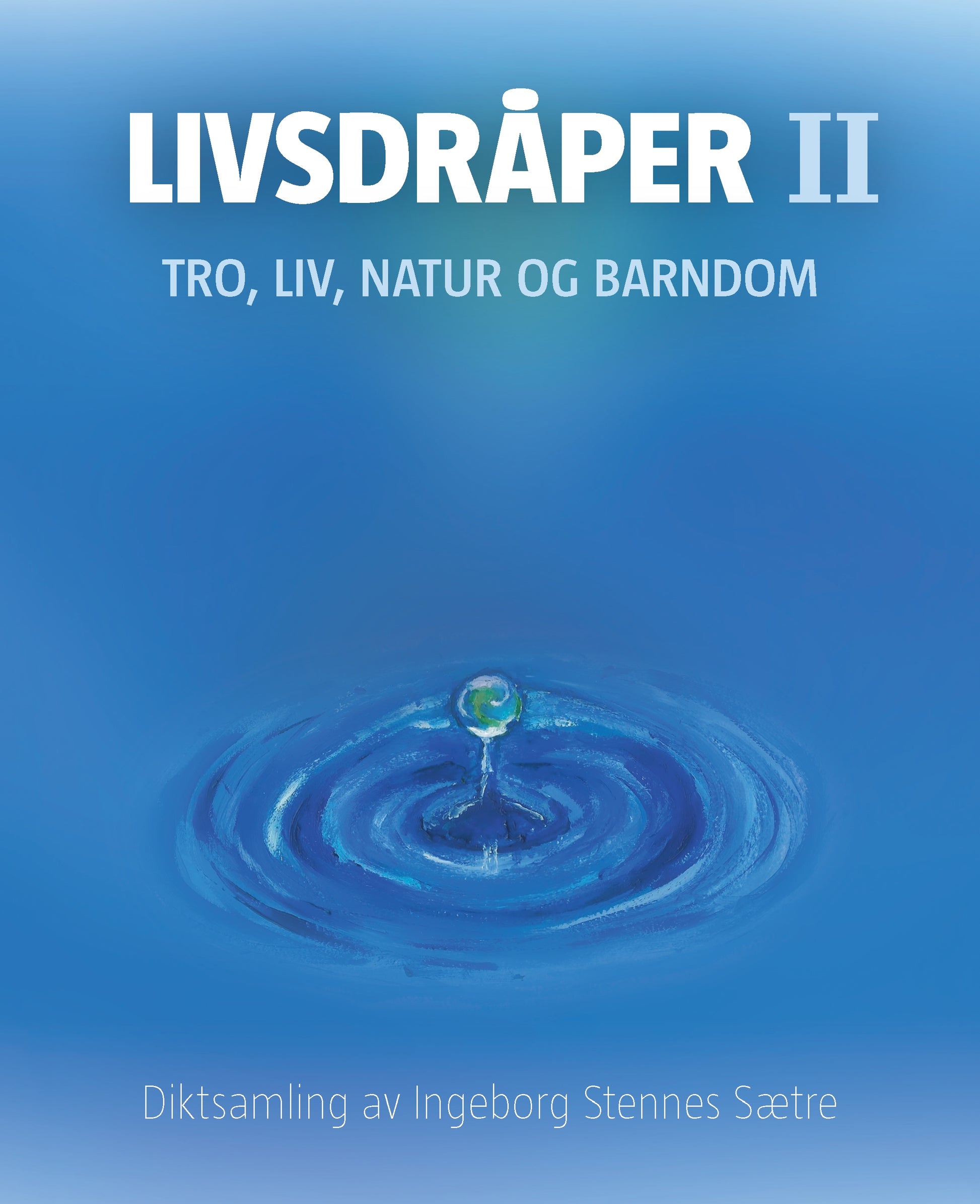 Livsdråper II