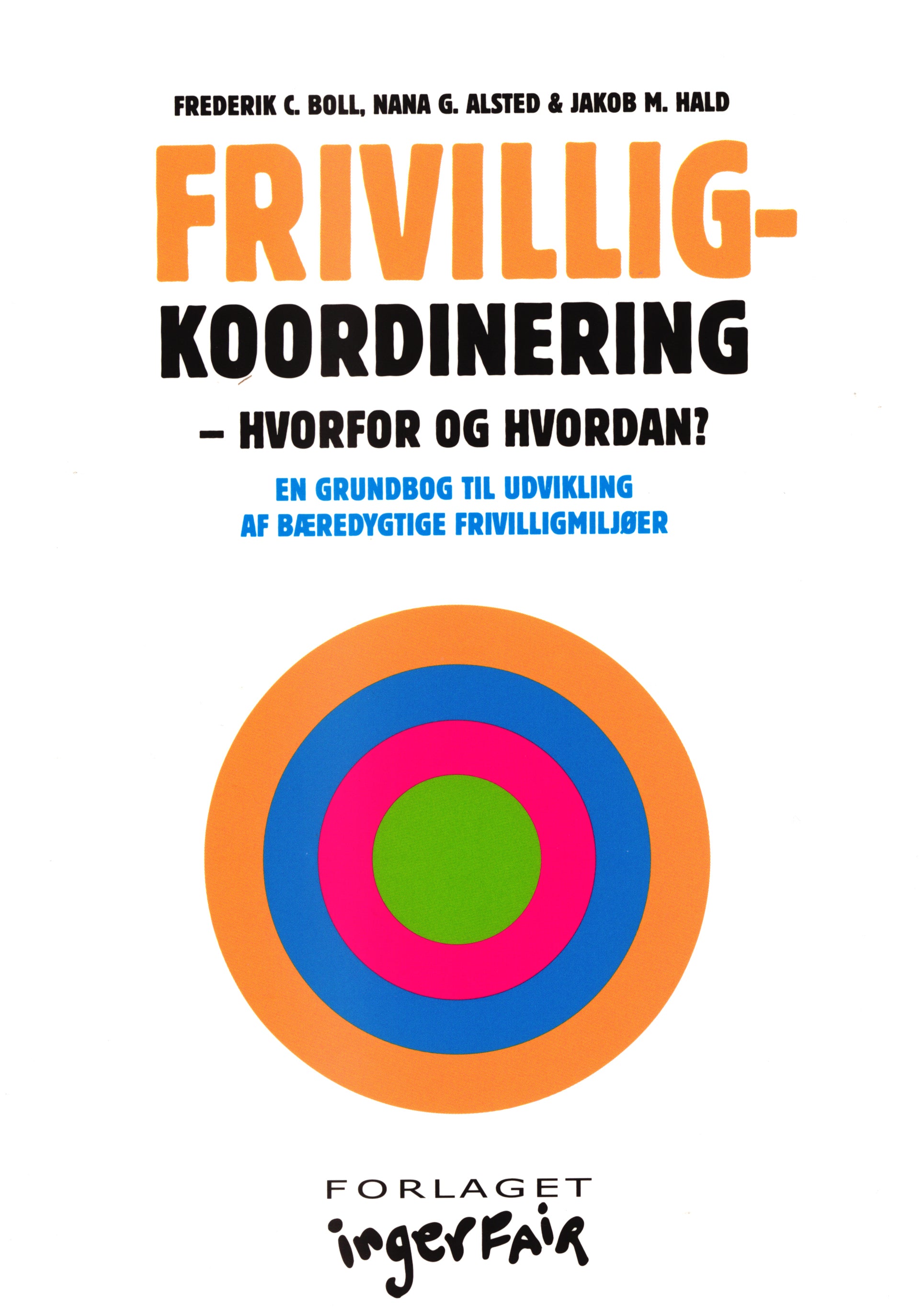 Frivilligkoordinering. Hvorfor og hvordan?