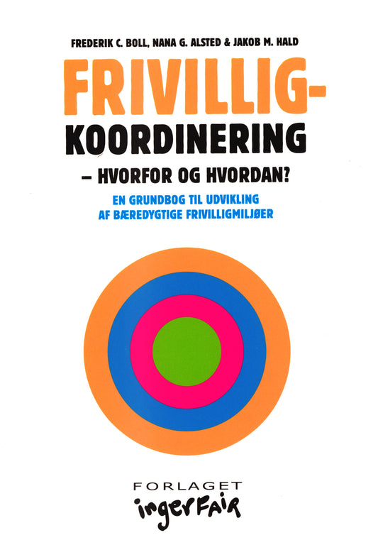 Frivilligkoordinering. Hvorfor og hvordan?