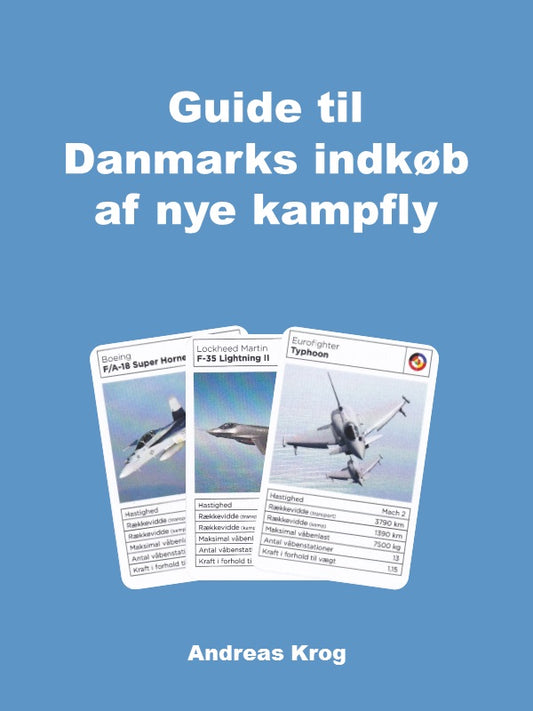Guide til Danmarks indkøb af nye kampfly